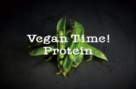 Vegan Time! Protein